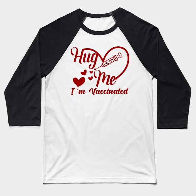 I am vaccinated - fully vaccinated t-shirt Baseball T-Shirt by Sezoman